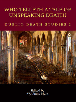 cover image of Who Telleth a Tale of Unspeaking Death?